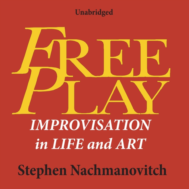 Audiolibro Free Play Stephen Nachmanovitch