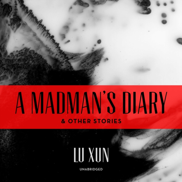 Audiokniha Madman's Diary, and Other Stories Lu Xun