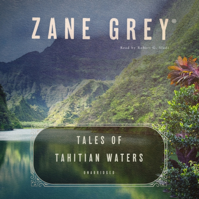 Аудиокнига Tales of Tahitian Waters Zane Grey