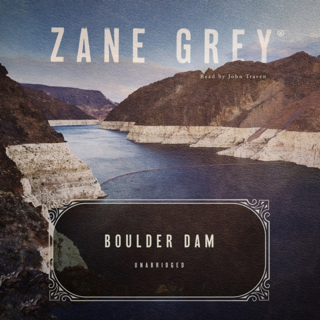 Audiokniha Boulder Dam Zane Grey