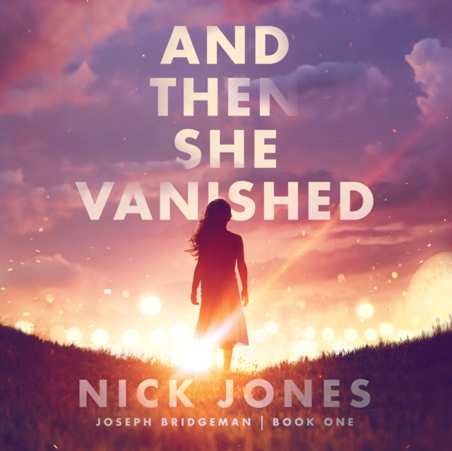 Audiokniha And Then She Vanished Nick Jones