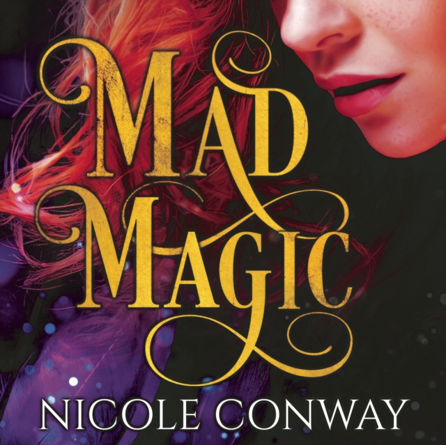 Audiokniha Mad Magic Nicole Conway
