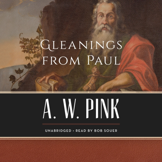 Audiobook Gleanings from Paul Arthur W. Pink