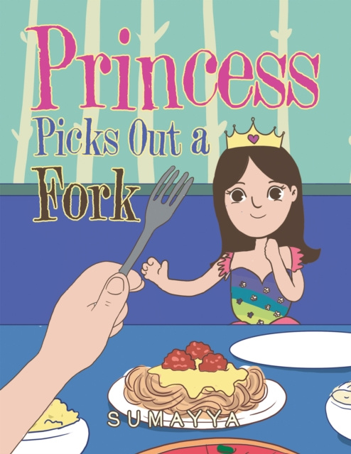 E-knjiga Princess Picks out a Fork Sumayya