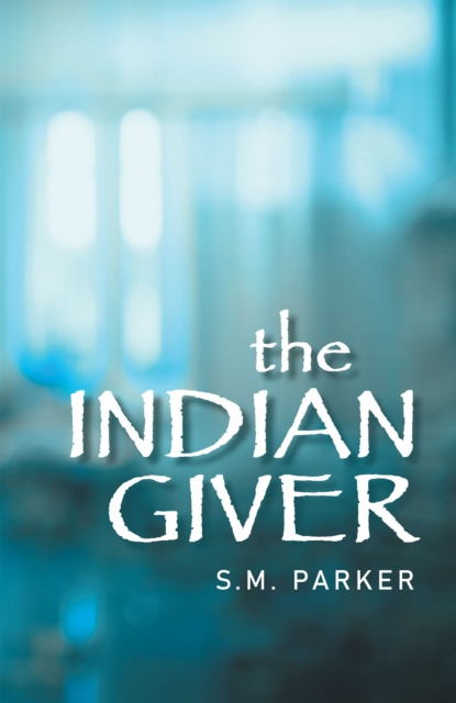 E-knjiga Indian Giver S. M. Parker