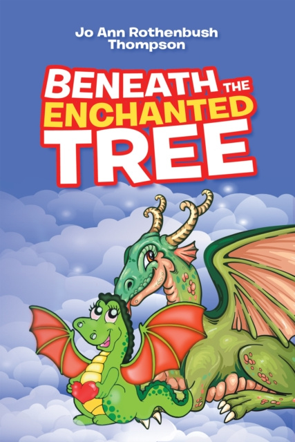 E-knjiga Beneath the Enchanted Tree Jo Ann Rothenbush Thompson