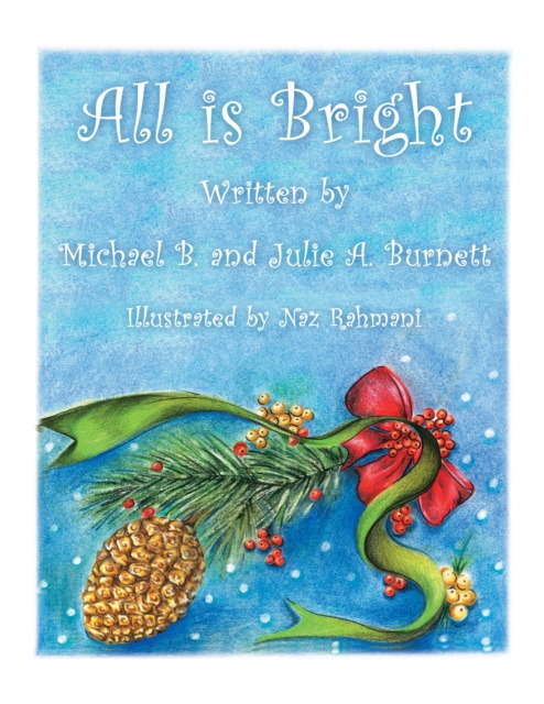 E-knjiga All Is Bright Michael B. Burnett