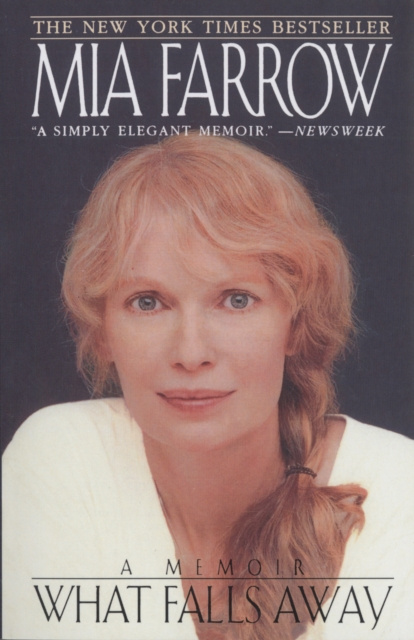 E-Book What Falls Away Mia Farrow
