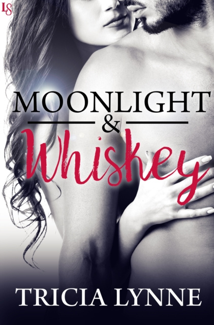 E-book Moonlight & Whiskey Tricia Lynne