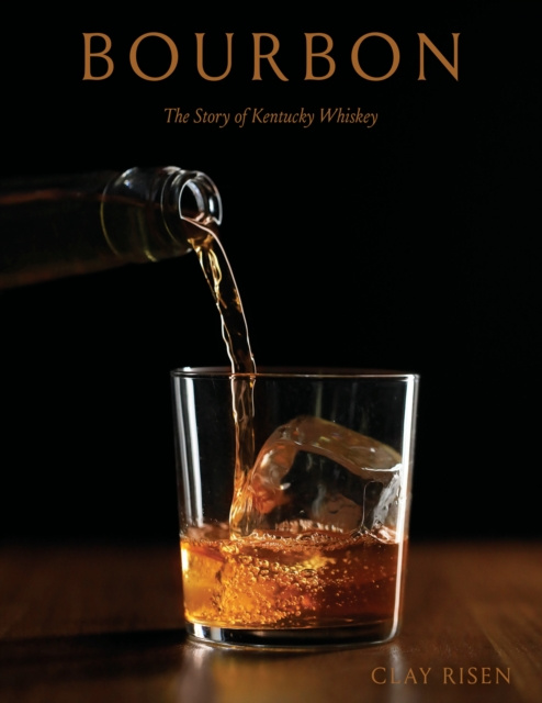 E-book Bourbon Clay Risen