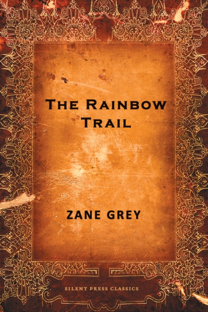 E-kniha Rainbow Trail Zane Grey