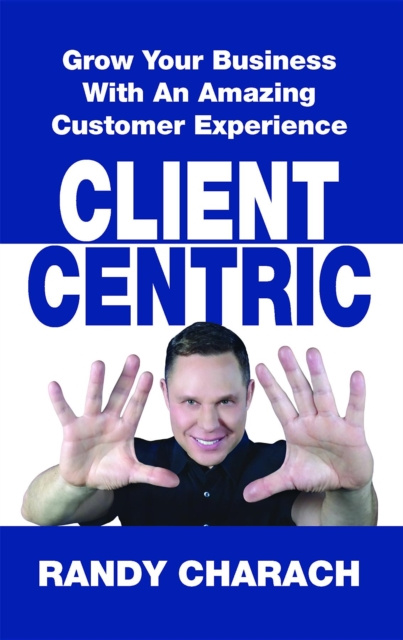 E-knjiga Client Centric Randy Charach