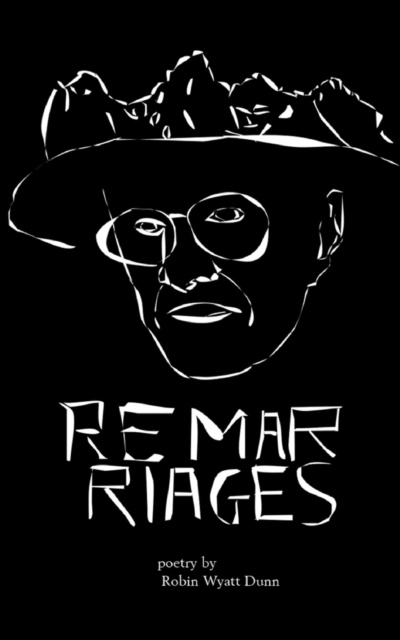 E-Book Remarriages Robin Wyatt Dunn