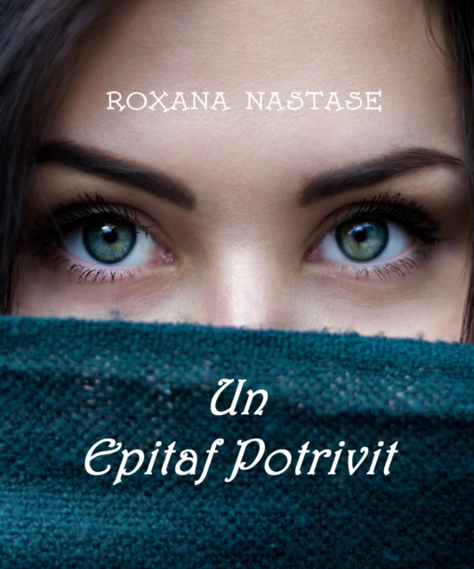 E-knjiga Un Epitaf Potrivit Roxana Nastase