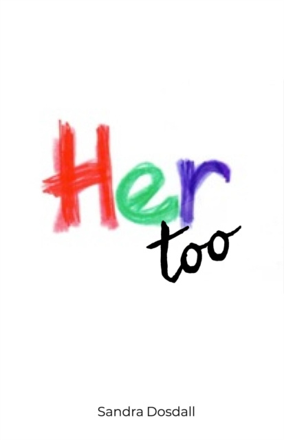 E-book Her too Sandra   Lynn Dosdall