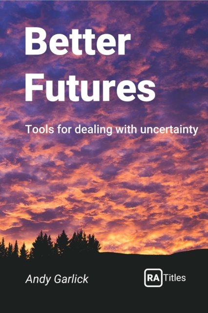 E-book Better Futures Andy Garlick