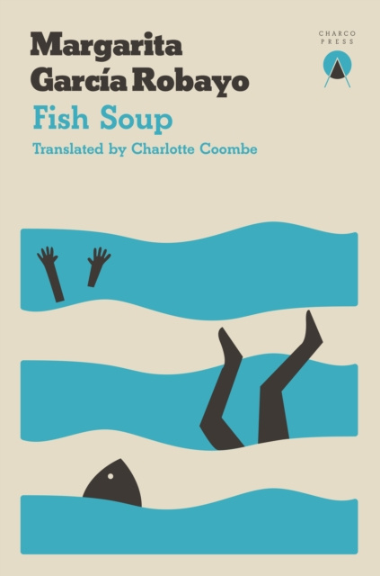 E-book Fish Soup Margarita Garcia Robayo