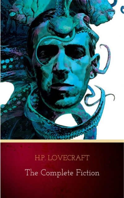 E-kniha Complete Fiction H.P. Lovecraft