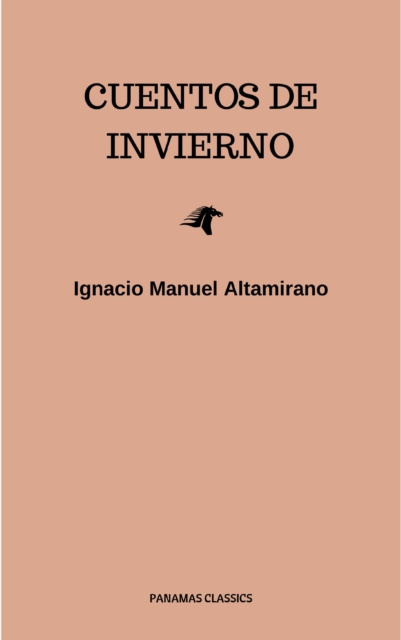 E-knjiga Cuentos De Invierno Ignacio Manuel Altamirano