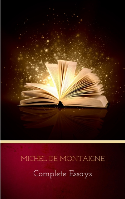E-knjiga Complete Essays Michel de Montaigne