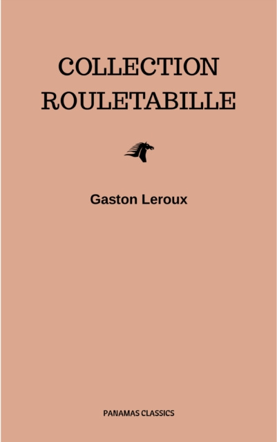 E-Book Collection Rouletabille Gaston Leroux