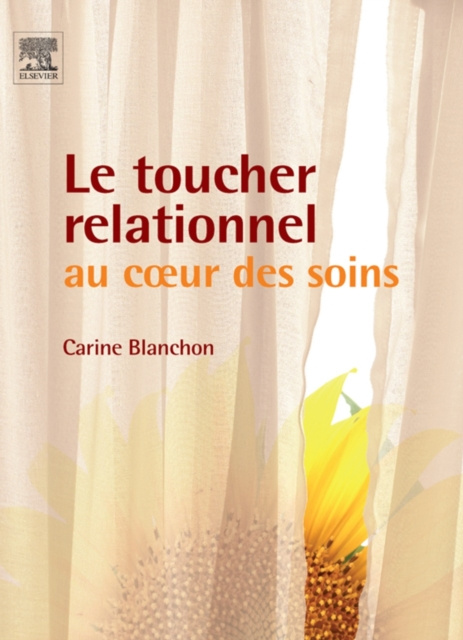 E-kniha Le toucher relationnel au coeur des soins Carine Blanchon