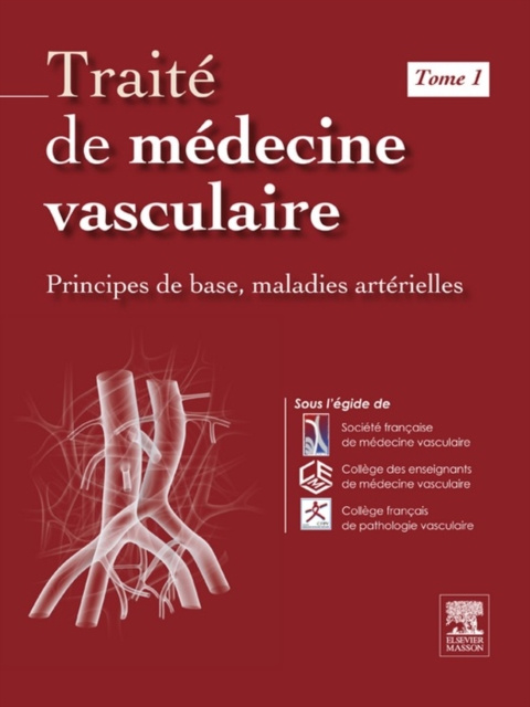 E-kniha Traite de medecine vasculaire. Tome 1 Societe Francaise de Medecine Vasculaire
