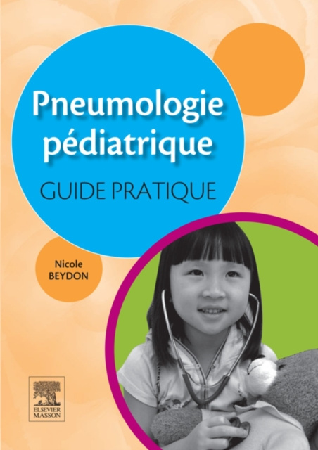 E-kniha Pneumologie pediatrique : guide pratique Nicole Beydon