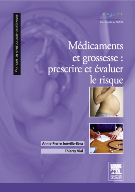 E-kniha Medicaments et grossesse : prescrire et evaluer le risque Annie-Pierre Jonville-Bera