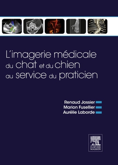 E-kniha L'imagerie medicale du chat et du chien au service du praticien Renaud Jossier