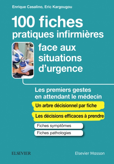 E-book 100 fiches pratiques infirmieres face aux situations d'urgence Enrique Casalino