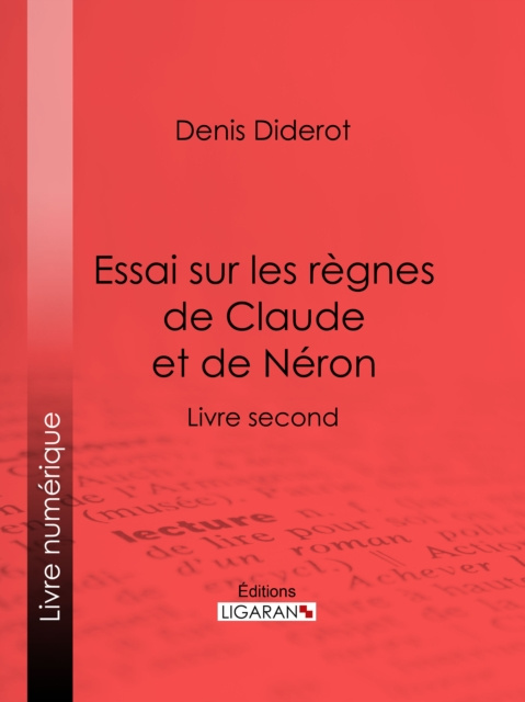 E-book Essai sur les regnes de Claude et de Neron Denis Diderot