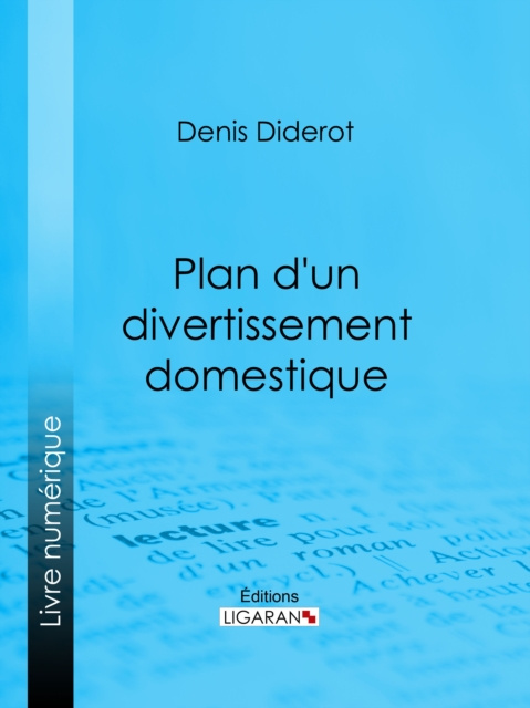 E-kniha Plan d'un divertissement domestique Denis Diderot