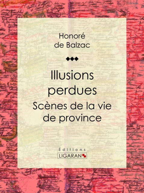 E-knjiga Illusions perdues Honore de Balzac