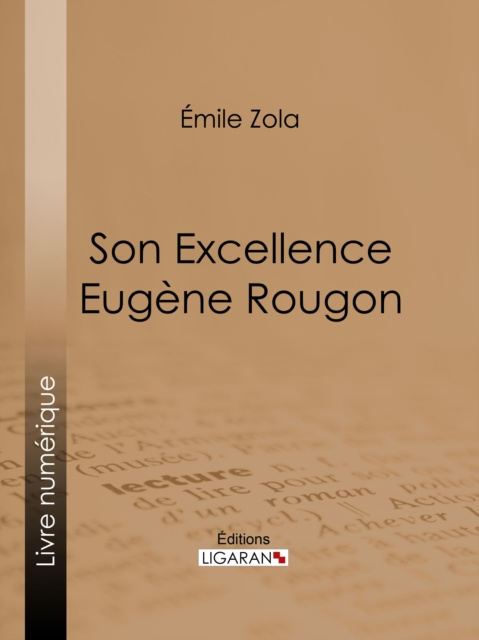 E-knjiga Son Excellence Eugene Rougon Émile Zola