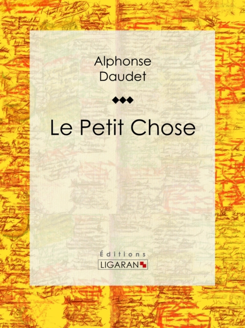 E-knjiga Le Petit Chose Alphonse Daudet