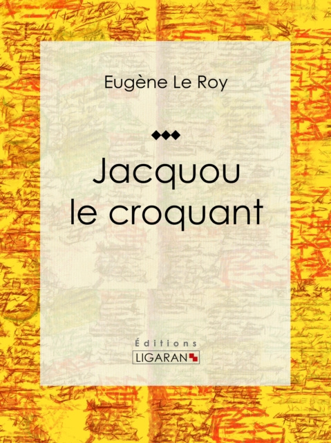 E-kniha Jacquou le croquant Eugene Le Roy