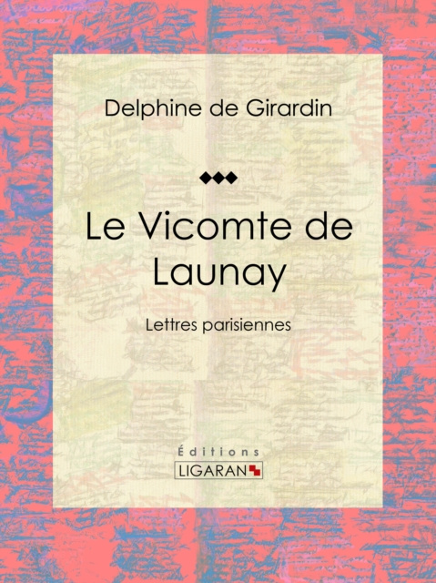 E-Book Le Vicomte de Launay Delphine de Girardin