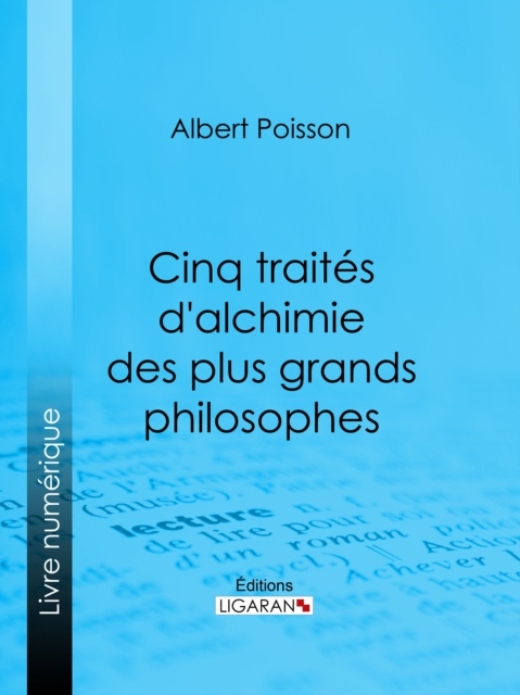 E-kniha Cinq traites d'alchimie des plus grands philosophes Albert Poisson