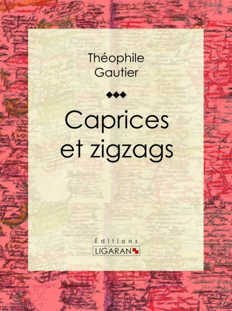 E-knjiga Caprices et zigzags Theophile Gautier