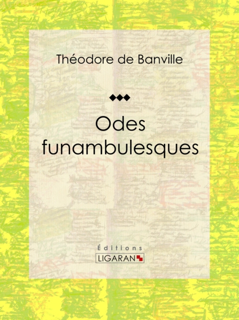E-Book Odes funambulesques Theodore de Banville