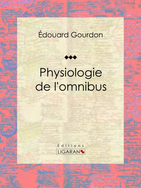 E-kniha Physiologie de l'omnibus Edouard Gourdon
