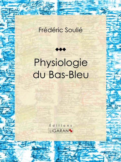 E-kniha Physiologie du Bas-Bleu Frederic Soulie