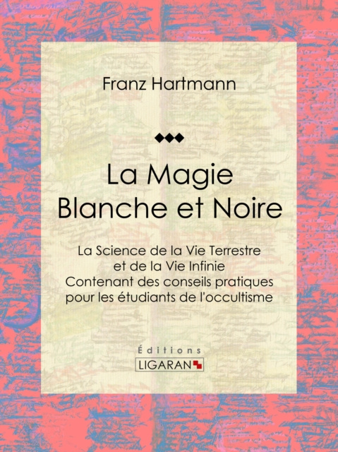 E-kniha La Magie Blanche et Noire Franz Hartmann