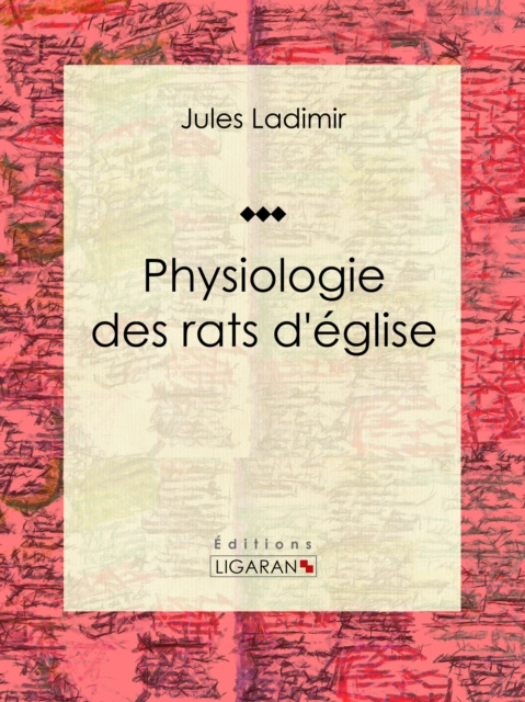 ebook Physiologie des rats d'eglise Jules Ladimir