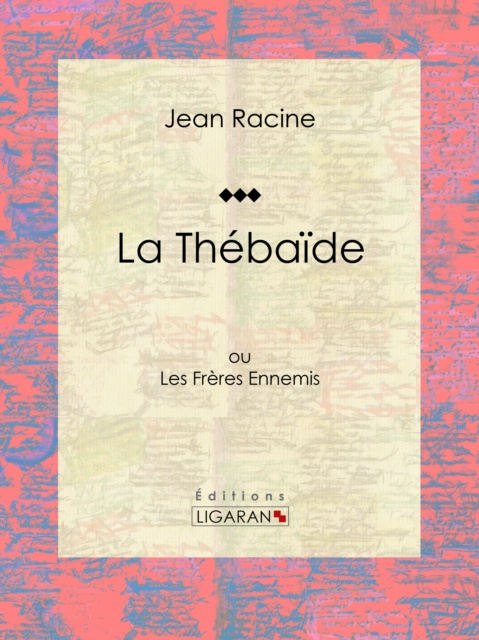 E-Book La Thebaide Jean Racine