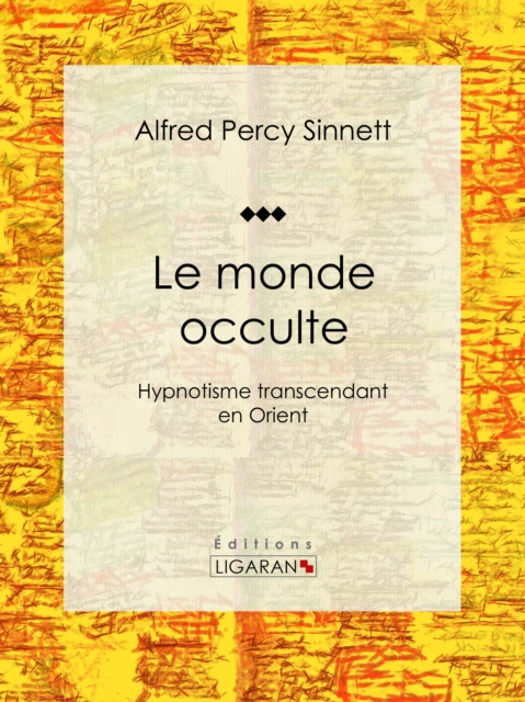 E-book Le monde occulte Alfred Percy Sinnett