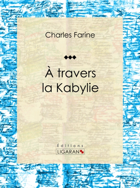 E-kniha travers la Kabylie Charles Farine