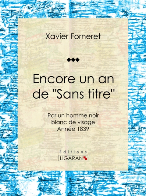 E-kniha Encore un an de &quote;Sans titre&quote; Xavier Forneret