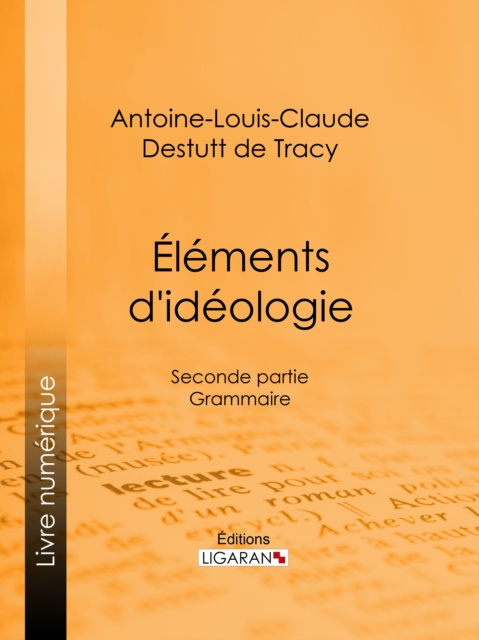 E-kniha Elements d'ideologie Antoine-Louis-Claude Destutt de Tracy